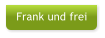 Frank und frei